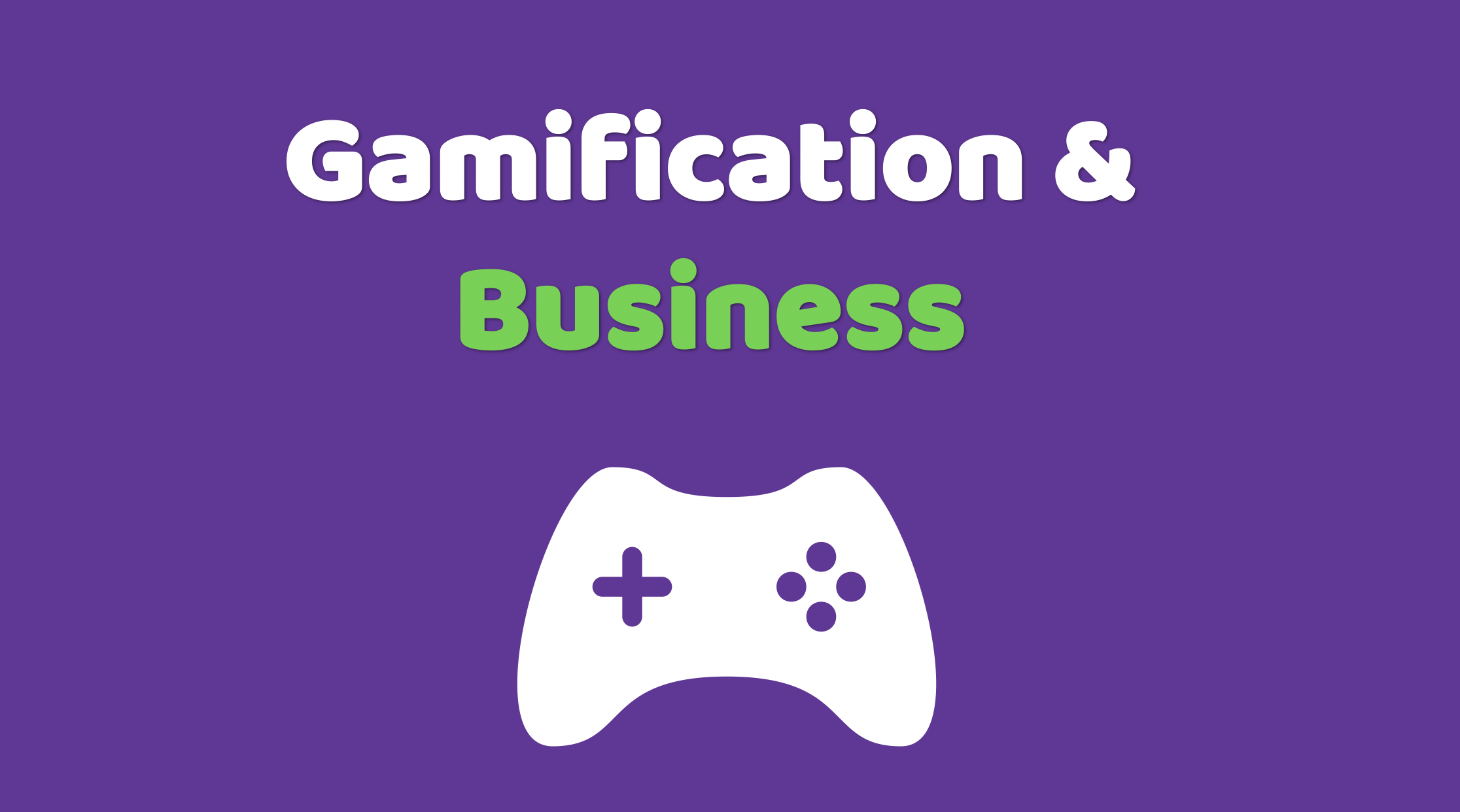 Gamification - Business